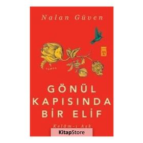 Gönül Kapısında Bir Elif - Nalan Güven