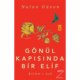 Gönül Kapısında Bir Elif - Nalan Güven