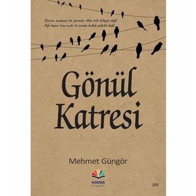 Gönül Katresi - Mehmet Güngör