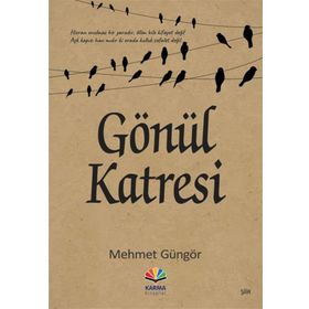Gönül Katresi - Mehmet Güngör