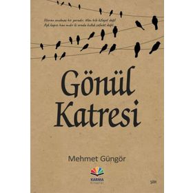 Gönül Katresi - Mehmet Güngör