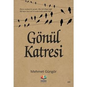 Gönül Katresi - Mehmet Güngör
