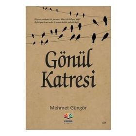Gönül Katresi - Mehmet Güngör