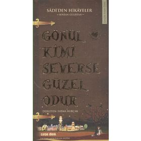 GÖNÜL KIMI SEVERSE GÜZEL ODUR - FATMA BURÇAK