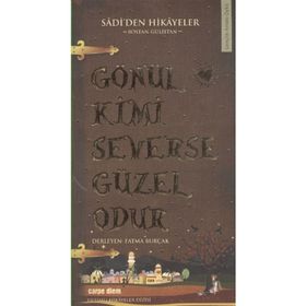 GÖNÜL KIMI SEVERSE GÜZEL ODUR - FATMA BURÇAK