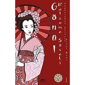 GÖNÜL (KOKORO) - NATSUME SOSEKI