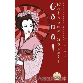 GÖNÜL (KOKORO) - NATSUME SOSEKI
