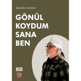 Gönül Koydum Sana Ben İbrahim Yıldırım