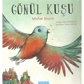 GÖNÜL KUŞU - MICHAL SNUNIT