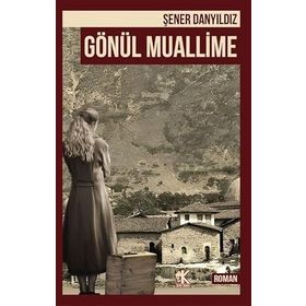 Gönül Muallime Şener Danyıldız
