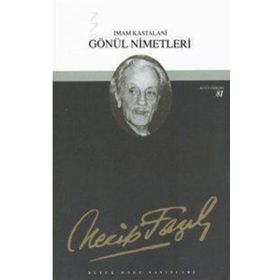 GÖNÜL NIMETLERI (KOD: 64) - NECIP FAZIL KISAKÜREK