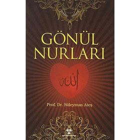 GÖNÜL NURLARI - SÜLEYMAN ATEŞ