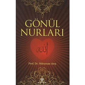 GÖNÜL NURLARI - SÜLEYMAN ATEŞ