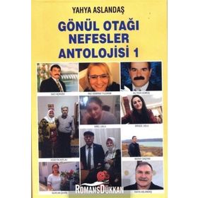 Gönül Otağı Nefesler Antolojisi 1 - Yahya Aslandaş