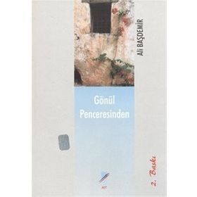 Gönül Penceresinden - Ali Başdemir