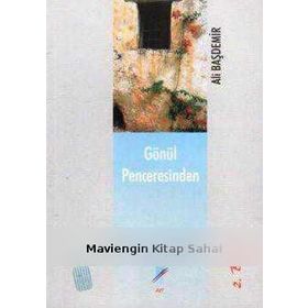 Gönül Penceresinden - Ali Başdemir