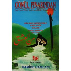 GÖNÜL PINARINDAN DOKÜLENLER - H. HAMACI