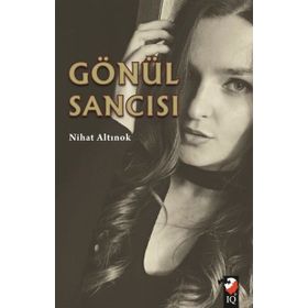 Gönül Sancısı - Nihat Altınok