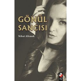 Gönül Sancısı - Nihat Altınok