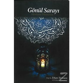 Gönül Sarayı - Mevlana Mesnevisi - Prof. Dr. Erkan Türmen