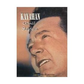 GÖNÜL SAYFAM - KAYAHAN
