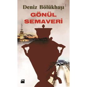 GÖNÜL SEMAVERI - DENIZ BÖLÜKBAŞI