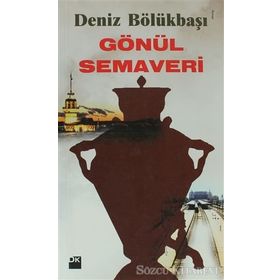 GÖNÜL SEMAVERI - DENIZ BÖLÜKBAŞI