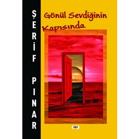 Gönül Sevdiğinin Kapısında - Şerif Pınar