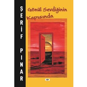 Gönül Sevdiğinin Kapısında - Şerif Pınar