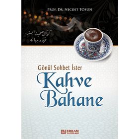 Gönül Sohbet İster Kahve Bahane - Necdet Tosun