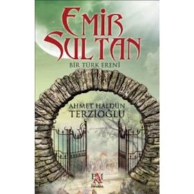 GÖNÜL SULTANLARIMIZ EYYÛB SULTAN, HALA SULTAN, EMIR SULTAN - HÜSEYİN ALGÜL