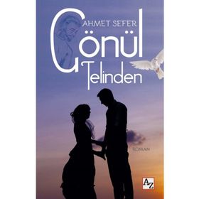Gönül Telinden - Ahmet Sefer