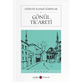 Gönül Ticareti - Hüseyin Rahmi Gürpınar