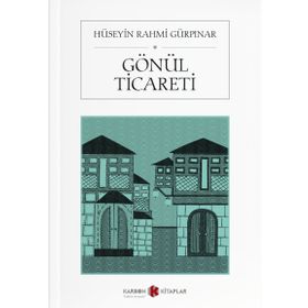 Gönül Ticareti - Hüseyin Rahmi Gürpınar