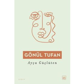 Gönül Tufan - Ayça Güçlüten