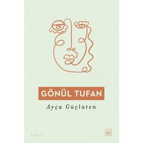 Gönül Tufan - Ayça Güçlüten