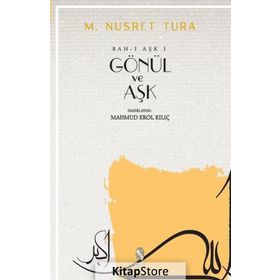 GÖNÜL VE AŞK - M NUSRET TURA