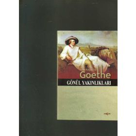 GÖNÜL YAKINLIKLARI - JOHANN WOLFGANG VON GOETHE (ISBN:9786055656249)