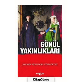 GÖNÜL YAKINLIKLARI - JOHANN WOLFGANG VON GOETHE (ISBN:9786055656249)