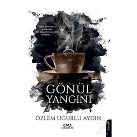 Gönül Yangını - Özlem Uğurlu Aydın