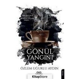 Gönül Yangını - Özlem Uğurlu Aydın