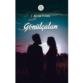 Gönülçalan - Ş. Melisa Teksarı