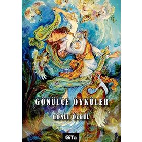 Gönülce Öyküler - Gönül Özgül