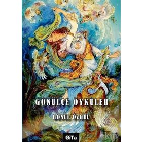 Gönülce Öyküler - Gönül Özgül