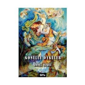 Gönülce Öyküler - Gönül Özgül