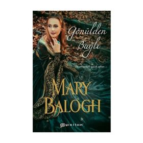 Gönülden Bağlı - Mary Balogh