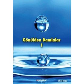 GÖNÜLDEN DAMLALAR - HALIL İBRAHİM ALTINTOP