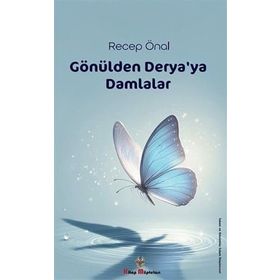 Gönülden Derya'ya Damlalar Recep Önal