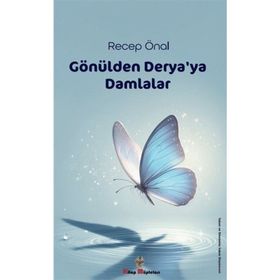 Gönülden Derya'ya Damlalar Recep Önal