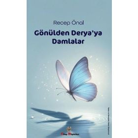 Gönülden Derya'ya Damlalar Recep Önal